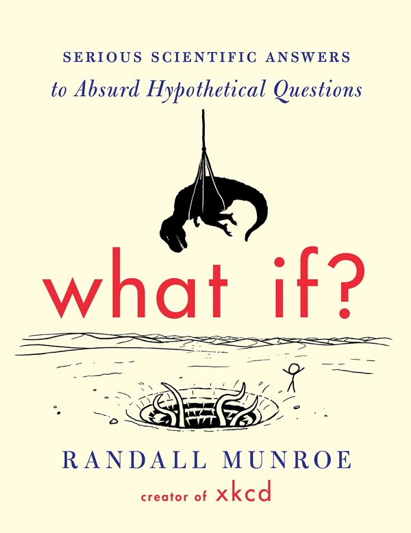 What If? — Randall Munroe ⭐⭐⭐⭐⭐
